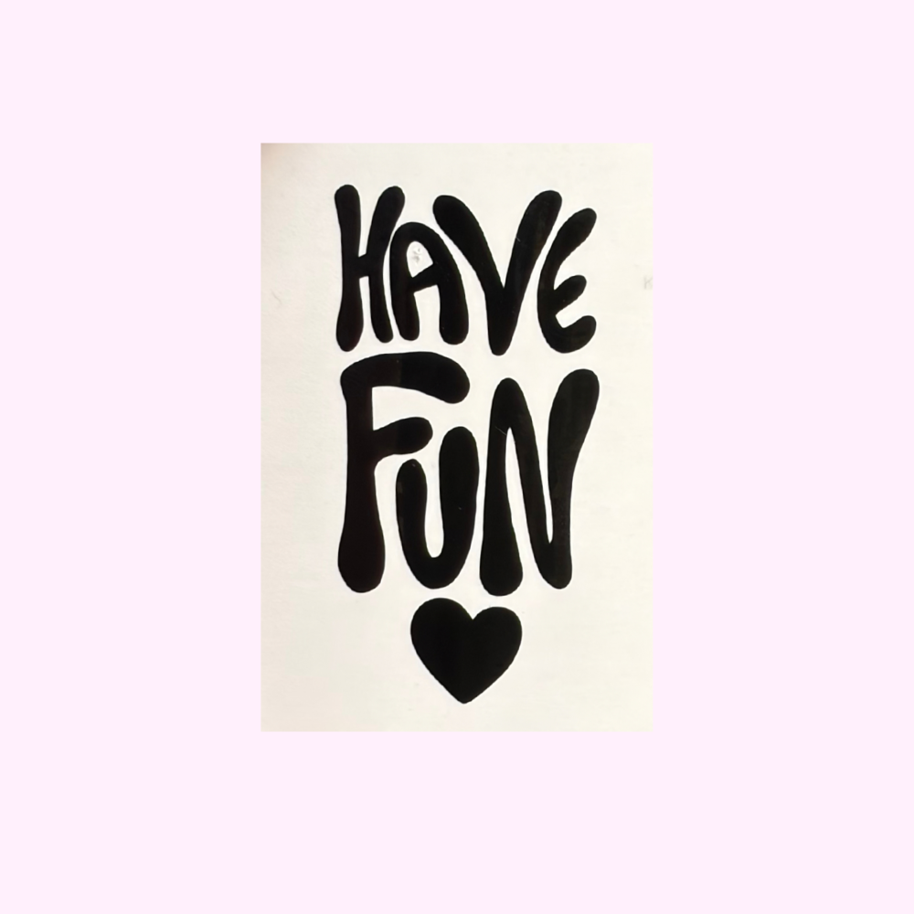 Have Fun